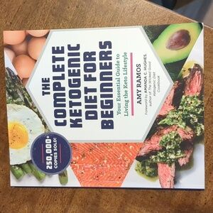 The Complete Ketogenic Diet For Beginners by Amy Ramos
